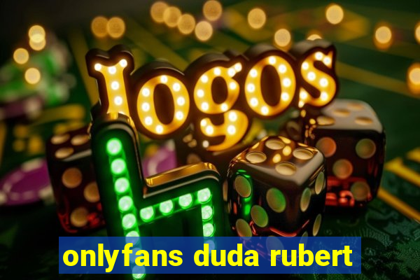 onlyfans duda rubert